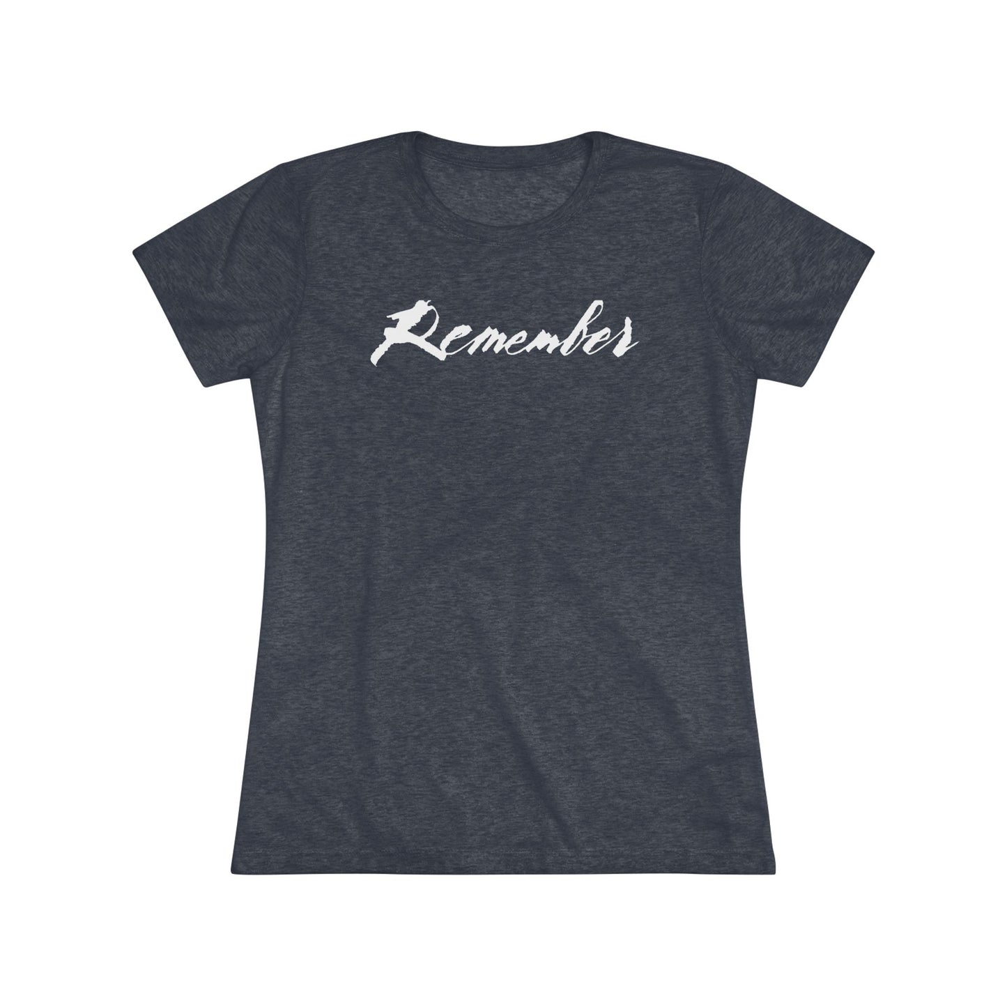 “Remember” Women’s T-Shirt