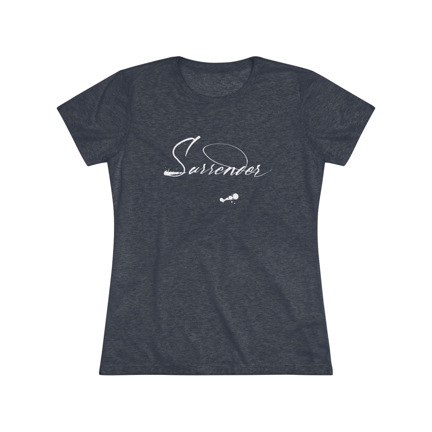 "Surrender" Women's T-Shirt