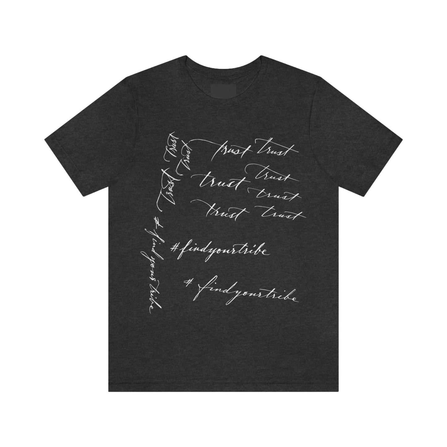 "Trust" Mixed Messages Unisex Tee